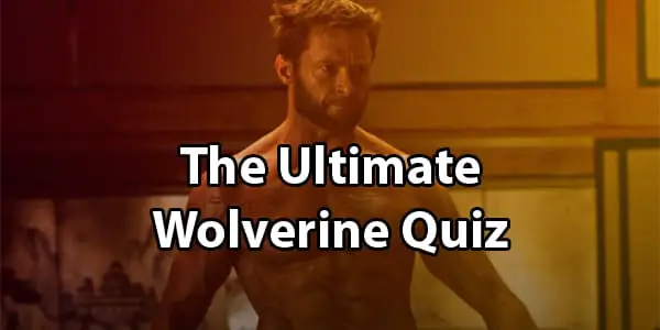 Wolverine Quiz