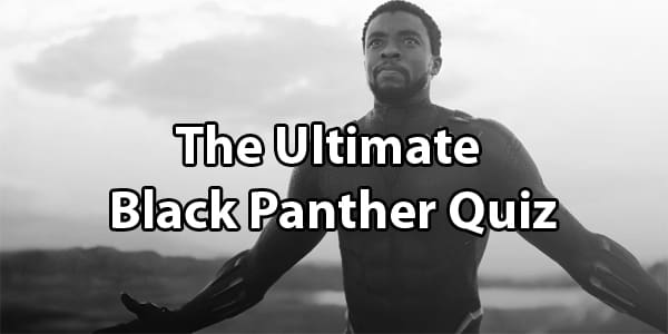 Black Panther Quiz
