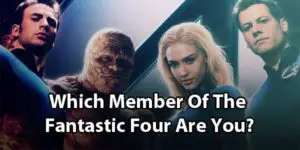 Fantastic Four Quiz: Which Member Are You?