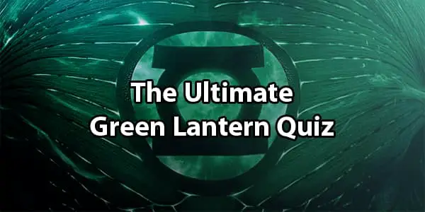 Green Lantern Quiz