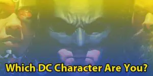 Which DC Character Are You?